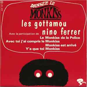 Les Gottamou Avec La Participation De Nino Ferrer - Dansez Le Monkiss FLAC