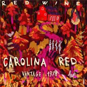 Red Wine - Carolina Red Vintage 1978 FLAC