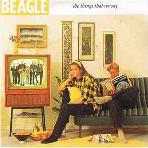 Beagle - The Things That We Say FLAC