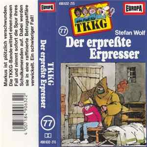Stefan Wolf - TKKG 77 - Der Erpreßte Erpresser FLAC