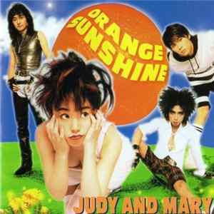 Judy And Mary - Orange Sunshine FLAC