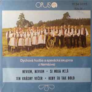 Dychová Hudba A Spevácka Skupina Z Nemšovej - Neviem, Neviem FLAC