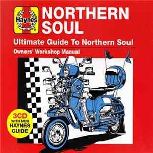 Various - Haynes Ultimate Guide To Northern Soul FLAC