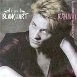 Dirk Blanchart - Railway Tracks FLAC