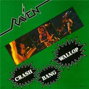 Raven - Crash Bang Wallop FLAC