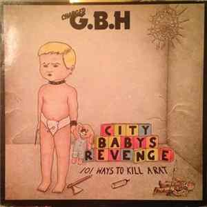 Charged G.B.H - City Baby's Revenge FLAC