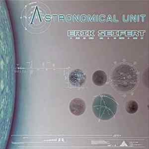 Erik Seifert - Astronomical Unit FLAC