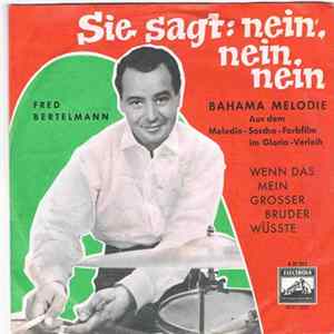 Fred Bertelmann - Sie Sagt: Nein, Nein, Nein FLAC