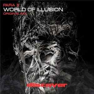 Para X - World Of Illusion FLAC