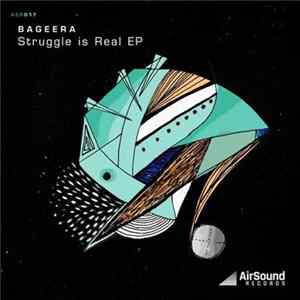 Bageera - Struggle Is Real EP FLAC