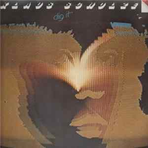 Klaus Schulze - Dig It FLAC