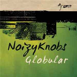 NoizyKnobs - Globular FLAC
