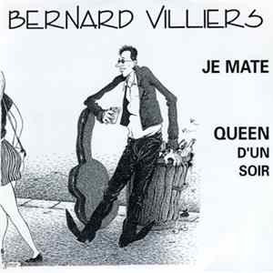 Bernard Villiers - Je Mate / Queen D'un Soir FLAC