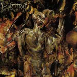 Incantation - The Infernal Storm FLAC