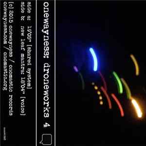 Onewayness - Droneworks 4 FLAC