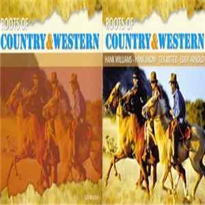 Various - Roots Of Country & Western FLAC