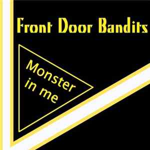 Front Door Bandits - Monster In Me (Single) FLAC