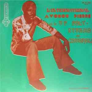 L'International Avohou Pierre et le T.P. Poly-Rythmo de Cotonou - L'International Avohou Pierre et le T.P. Poly-Rythmo de Cotonou FLAC