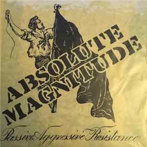 Absolute Magnitude - Passive Aggressive Resistance FLAC