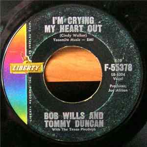 Bob Wills And Tommy Duncan With The Texas Playboys - I'm Crying My Heart Out / Siesta FLAC