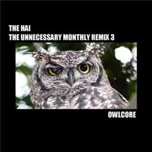 Various - The Unnecessary Monthly Remix 3: Owlcore FLAC