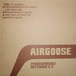 Airgoose - Programmable Rhythmer E.P. FLAC