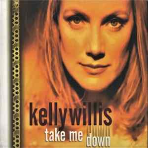 Kelly Willis - Take Me Down FLAC