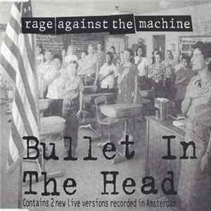 Rage Against The Machine - Bullet In The Head FLAC
