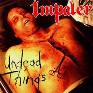 Impaler - Undead Things FLAC