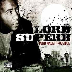 Lord Superb - Perb Made It Possible FLAC