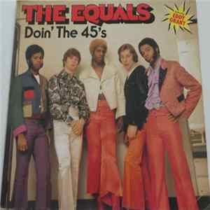 The Equals - Doin' The 45's FLAC
