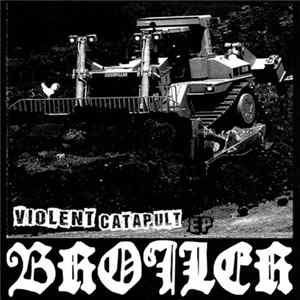 Broiler - Violent Catapult EP FLAC