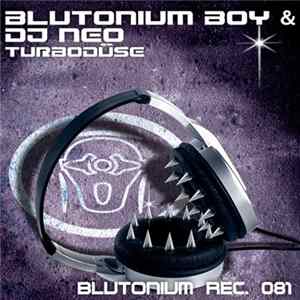 Blutonium Boy & DJ Neo - Turbodüse FLAC