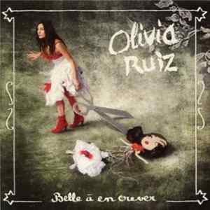Olivia Ruiz - Belle À En Crever FLAC