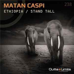 Matan Caspi - Ethiopia / Stand Tall FLAC