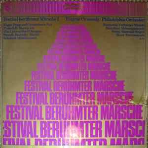 Eugene Ormandy / Philadelphia Orchester - Festival Berühmter Märsche I FLAC