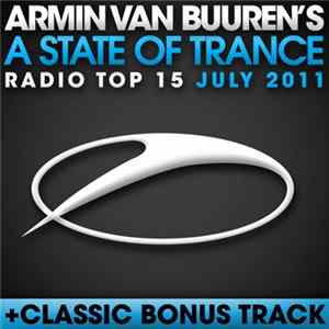 Armin van Buuren - A State Of Trance Radio Top 15 - July 2011 FLAC