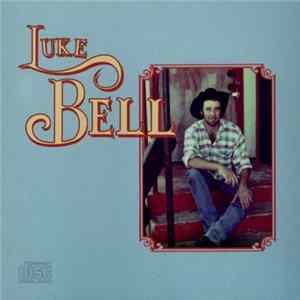 Luke Bell - Luke Bell FLAC