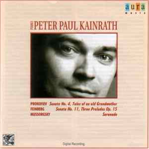 Peter Paul Kainrath - Prokofiev, Feinberg, Mussorgsky - Prokofiev Feinberg Mussorgsky FLAC