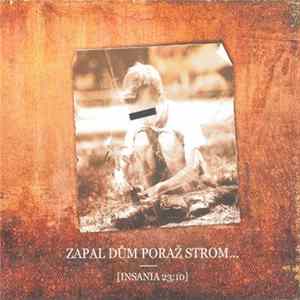 Insania - Zapal Dům Poraž Strom... FLAC