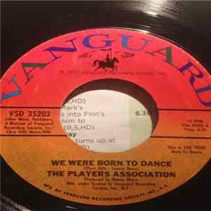 The Players Association - We Were Born To Dance FLAC