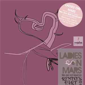 Ladies On Mars - We Are Not Lesvicon (Part 3: Remixes) FLAC