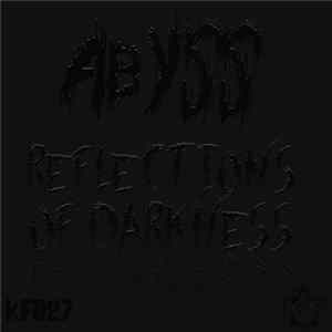 Abyss - Reflections Of Darkness FLAC