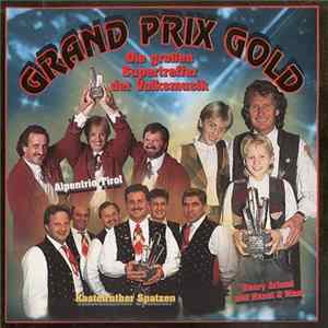 Various - Grand Prix Gold - Die Großen Supertreffer Der Volksmusik FLAC
