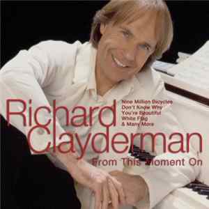 Richard Clayderman - From This Moment On FLAC