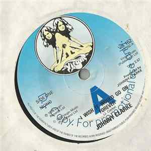 Johnny Clarke - I Wish It Would Go On Forever FLAC