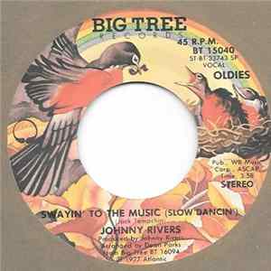 Johnny Rivers - Swayin' To The Music (Slow Dancin') FLAC