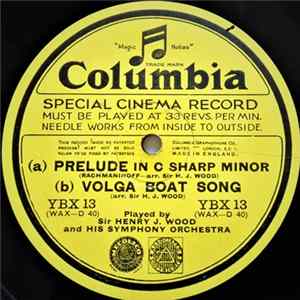 Sir Henry J. Wood, The New Queen's Hall Orchestra - Prelude In C Sharp Minor - Volga Boat Song / Hungarian Rapsody No. 2 - Partita In E FLAC