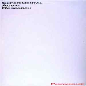 Experimental Audio Research - Pestrepeller FLAC