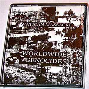 Vatican Massacre - Worldwide Genocide FLAC